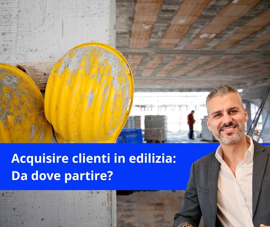 immagine dove davide spiega come acquisire clienti in edilizia
