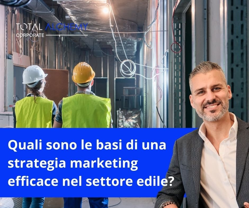 Davide Bartesaghi racconta Quali sono le basi di una strategia marketing efficace nel settore edile